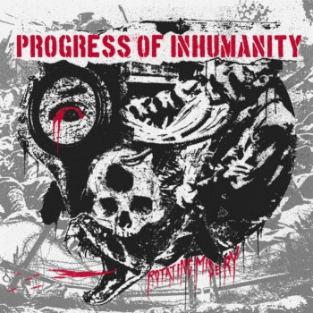 Progress Of Inhumanity : Rotating Misery